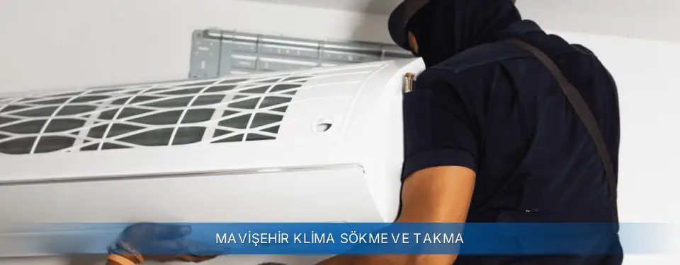 Mavişehir İlçemi AUX Klima Sökme ve Takma